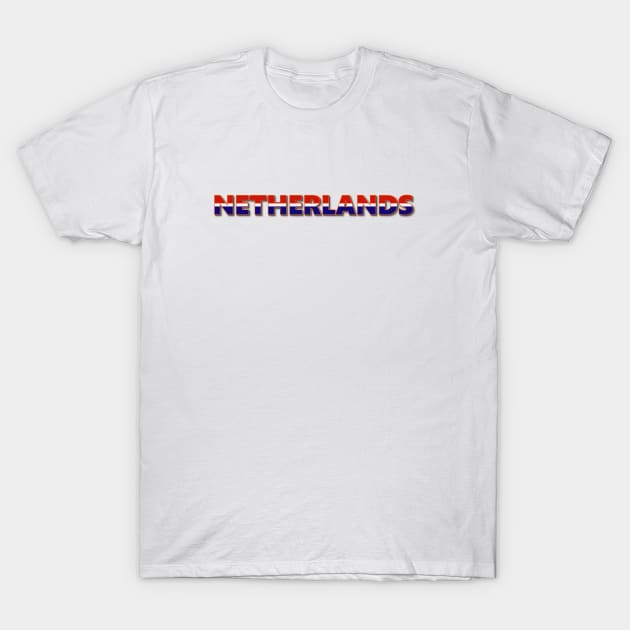 NETHERLANDS. NEDERLAND. SAMER BRASIL T-Shirt by Samer Brasil